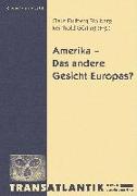 Amerika - Das andere Gesicht Europas