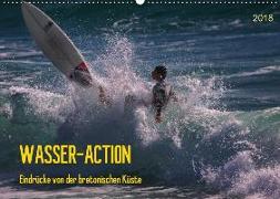 Wasser-Action - Eindrücke von der bretonischen Küste (Wandkalender 2018 DIN A2 quer)