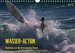 Wasser-Action - Eindrücke von der bretonischen Küste (Wandkalender 2018 DIN A4 quer)
