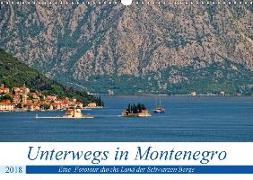 Unterwegs in Montenegro (Wandkalender 2018 DIN A3 quer)