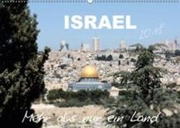 ISRAEL - Mehr als nur ein Land 2018 (Wandkalender 2018 DIN A2 quer) Dieser erfolgreiche Kalender wurde dieses Jahr mit gleichen Bildern und aktualisiertem Kalendarium wiederveröffentlicht