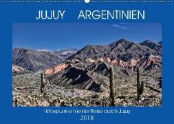 JUJUY ARGENTINIEN (Wandkalender 2018 DIN A2 quer)