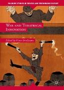 War and Theatrical Innovation