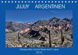 JUJUY ARGENTINIEN (Tischkalender 2018 DIN A5 quer) Dieser erfolgreiche Kalender wurde dieses Jahr mit gleichen Bildern und aktualisiertem Kalendarium wiederveröffentlicht
