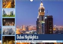 Dubai Highlights (Wandkalender 2018 DIN A3 quer)