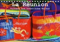 La Réunion - Vulkane und kreolische Kultur (Tischkalender 2018 DIN A5 quer)