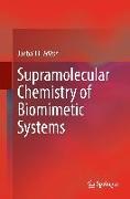 Supramolecular Chemistry of Biomimetic Systems