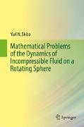 Mathematical Problems of the Dynamics of Incompressible Fluid on a Rotating Sphere