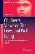 Children¿s Views on Their Lives and Well-being