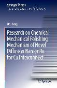 Research on Chemical Mechanical Polishing Mechanism of Novel Diffusion Barrier Ru for Cu Interconnect