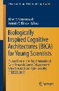 Biologically Inspired Cognitive Architectures (BICA) for Young Scientists