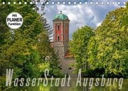 WasserStadt Augsburg (Tischkalender 2018 DIN A5 quer)