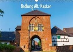 Bedburg Alt-Kaster (Wandkalender 2018 DIN A3 quer)