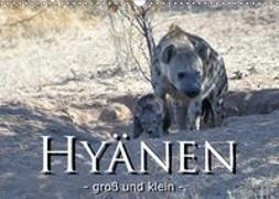 Hyänen - groß und klein (Wandkalender 2018 DIN A3 quer)