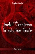 Jack l'Éventreur: la solution finale