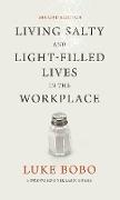 Living Salty and Light-filled Lives in the Workplace, Second Edition