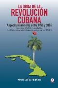 La obra de la revolución cubana