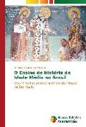 O Ensino de História da Idade Média no Brasil