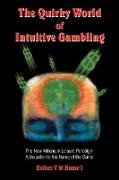 The Quirky World of Intuitive Gambling