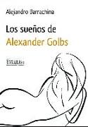 Los Sueños de Alexander Golbs