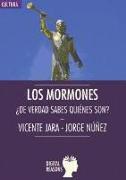 Los mormones : ¿de verdad sabes quiénes son?