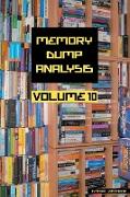 Memory Dump Analysis Anthology, Volume 10