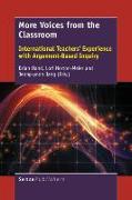 More Voices from the Classroom: International Teachers' Experience with Argument-Based Inquiry