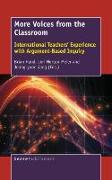 More Voices from the Classroom: International Teachers' Experience with Argument-Based Inquiry