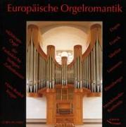 Europäische Orgelromantik