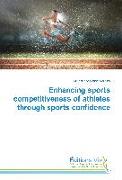 Enhancing sports competitiveness of athletes through sports confidence