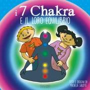 I 7 chakra e il loro equilibrio