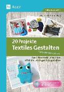 20 Projekte Textiles Gestalten kompetenzorientiert