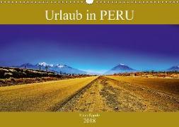 Urlaub in Peru (Wandkalender 2018 DIN A3 quer)