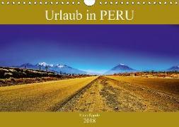 Urlaub in Peru (Wandkalender 2018 DIN A4 quer)