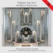 Kilians Top Ten-Berühmte Orgelwerke