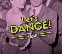 Let's Dance!/Slow