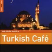 Rough Guide: Turkish Cafe