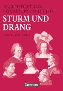 Arbeitshefte zur Literaturgeschichte, Texte - Übungen, Sturm und Drang, Schülerheft, Mit eingelegten Lösungshinweisen