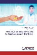 Infective Endocarditis and Its Implications in Dentistry