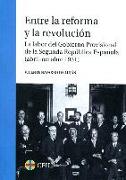 Entre la reforma y la revolución : la labor del gobierno provisional de la Segunda República española, abril-octubre 1931