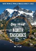 Day Hike! North Cascades, 4th Edition