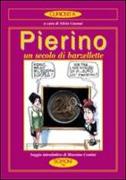 Pierino. Un secolo di barzellette. Con un saggio «La storia dei Pierini nella Letteratura»