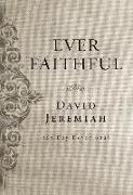 Ever Faithful