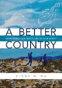 A Better Country: Embracing the Refugees in Our Midst