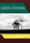 Moose Crossing