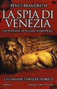 La spia di Venezia. Un'indagine di William Shakespeare