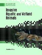 Invasive Aquatic and Wetland Animals