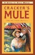Cracker's Mule: A Blind Mule Teaches a Boy to See