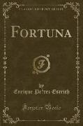 Fortuna (Classic Reprint)