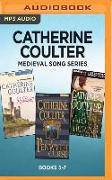 Catherine Coulter Medieval Song Series: Books 5-7: Rosehaven & the Penwyth Curse & the Valcourt Heiress